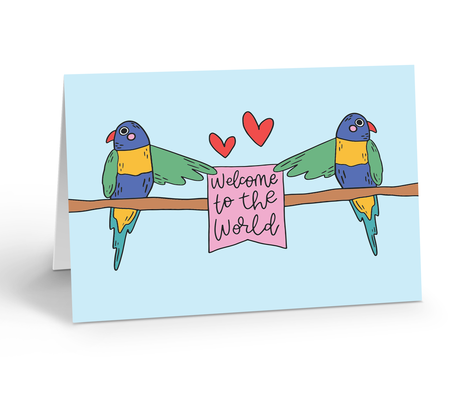 Two rainbow lorikeets holding up a sign welcome to the world greeting card
