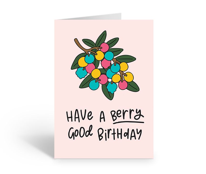 Have a Berry Good Birthday Card with yellow, pink & turquoise fruit