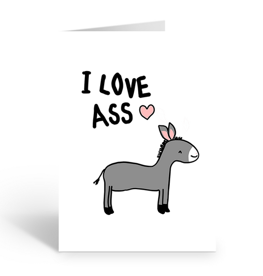 I LOVE ASS Greeting Card