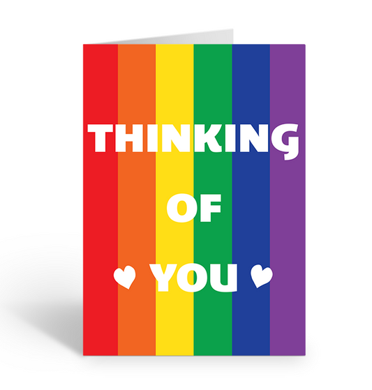 THINKING OF YOU LGBTQ+ Greeting Card