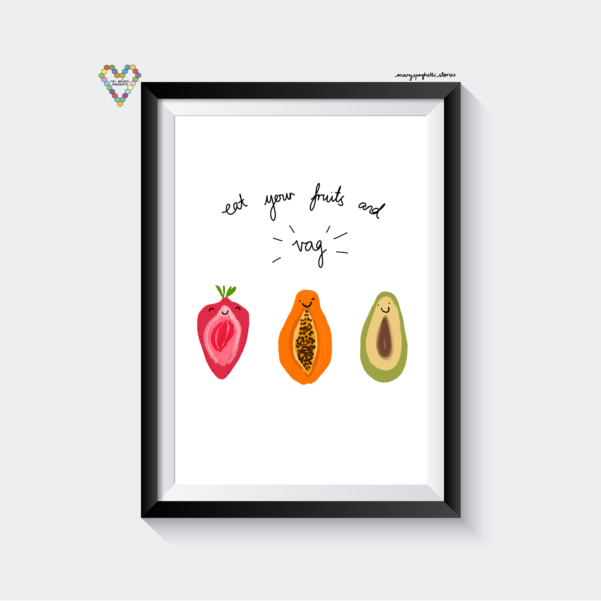 Eat your fruits and vag anniversary & valentine's day funny print featuring 3 smiling fruit - strawberry, papaya and avocado