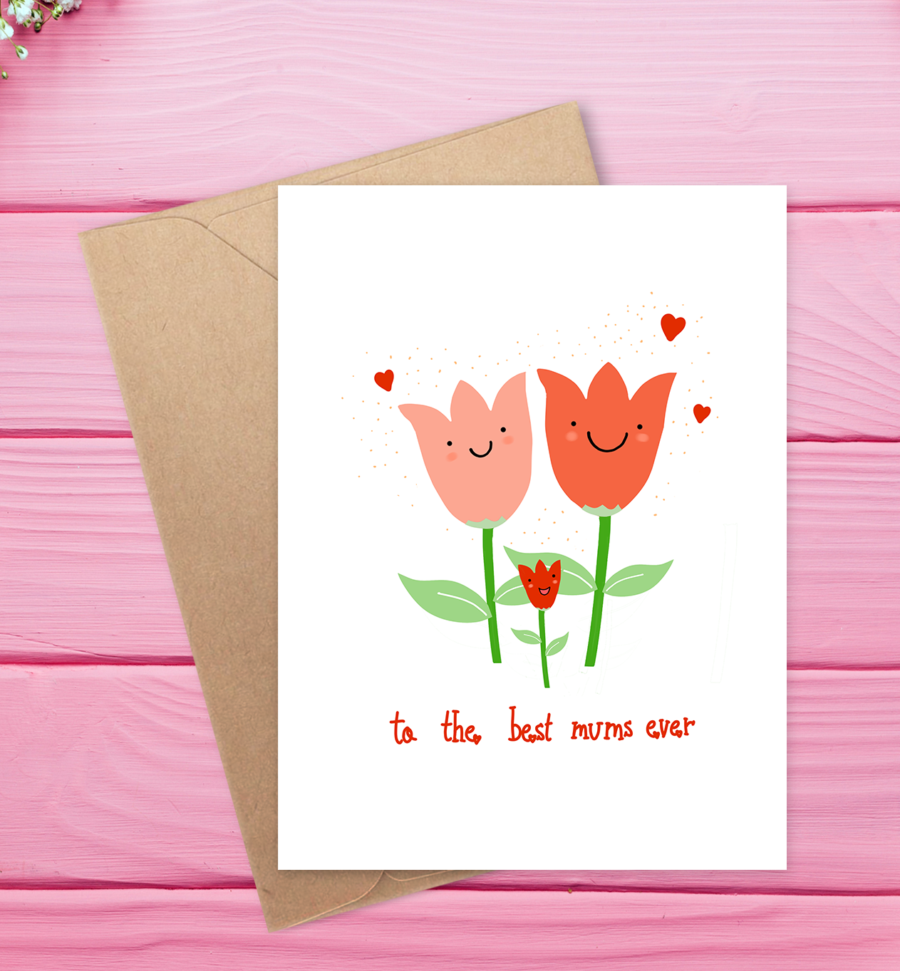 To The Best Mums Ever Greeting Card featuring two flowers and a child flower