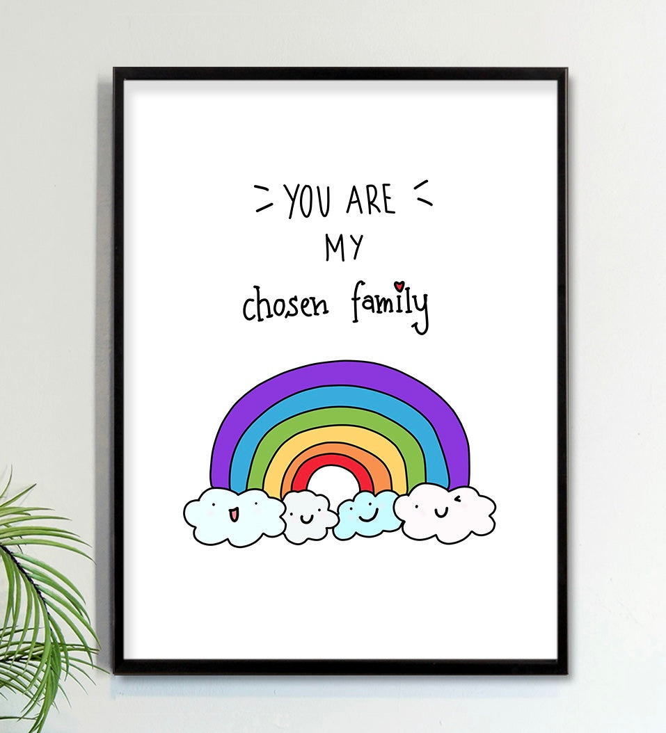 YOU ARE MY CHOSEN FAMILY Print